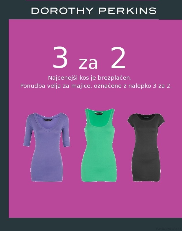 Dorothy Perkins 3 za 2 Dorothy Perkins 3 za 2